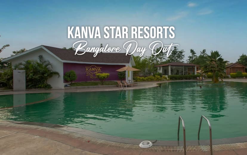 Kanva Star Resorts Bangalore Day Out poster